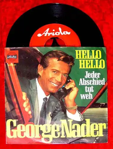 Single George Nader: Hello Hello (Jerry Cotton singt) Ariola 19 270