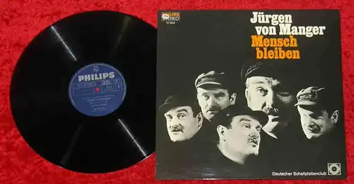 LP Jürgen von Manger: Mensch bleiben (Philips H 854) Deutscher Schallplattenclub