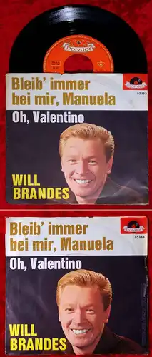 Single Will Brandes: Bleib immer bei mir Manuela (Polydor 52 153) D