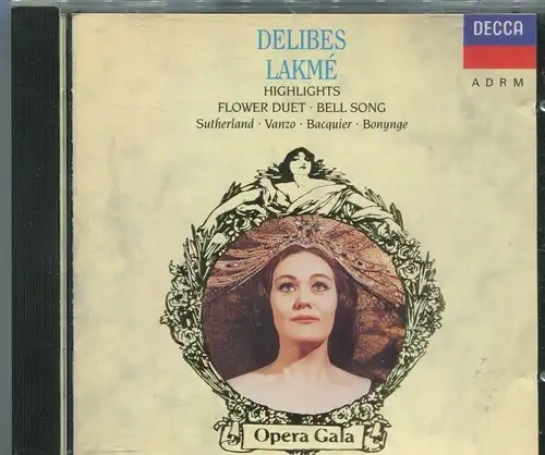 CD Delibes: Lakmé feat Joan Sutherland (Decca) 1993