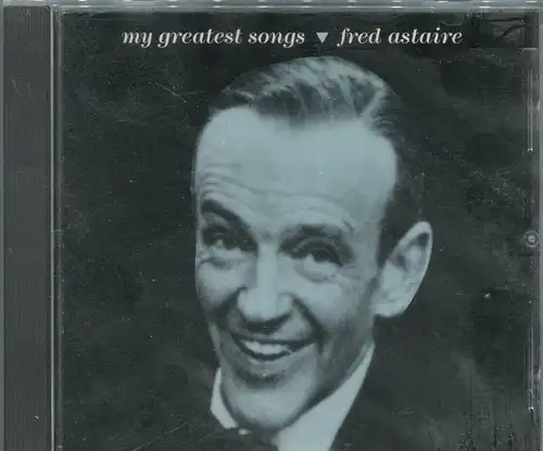 CD Fred Astaire: My Greatest Songs (MCA) 1992