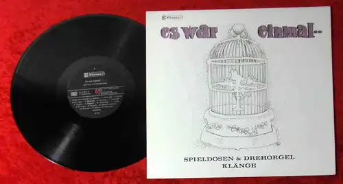 LP Es war einmal... Spieldosen & Drehorgelklänge (Claves D 815) CH 1978 