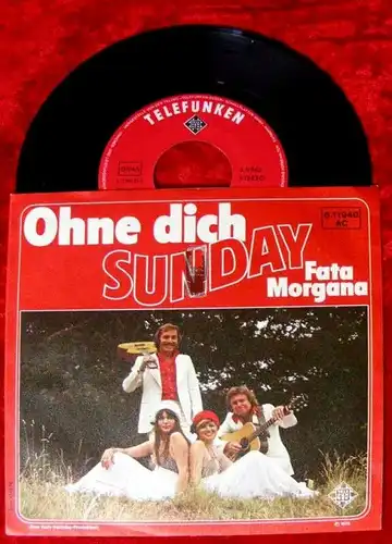 Single Sunday: Ohne Dich / Fata Morgana (1976)