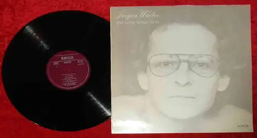 LP Jürgen Walter: Vor dem Wind sein (Amiga 855 818) DDR 1981