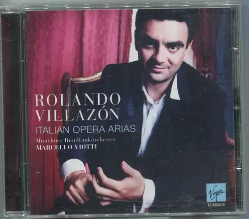 CD Rolando Villazon: Italian Opera Arias (Virgin) 2004