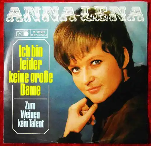 Single Anna Lena: Zum Weinen kein Talent (Metronome M 25 137) D 1969