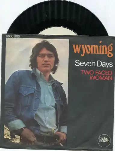 Single Wyoming: Seven Days (Bacillus 6106 005) D 1970  Promo
