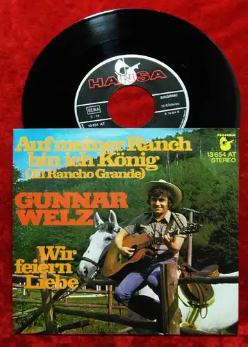 Single Gunnar Welz: Auf meiner Rnach bin ich König (Hansa 13 654 AT) D 1974