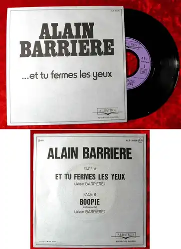 Single Alain Barriere: ...et tu femmes les yeux (Albatros ALB 10 126) F 1977