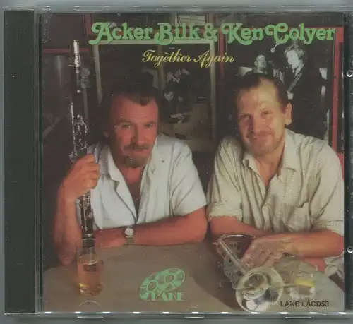 CD Acker Bilk & Ken Coyler: Together Again (Lake) 1985