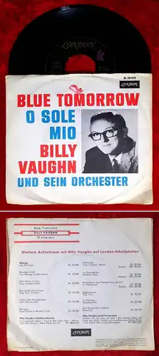 Single Billy Vaughn: Blue Tomorrow / O Sole Mio (London DL 20 428) D