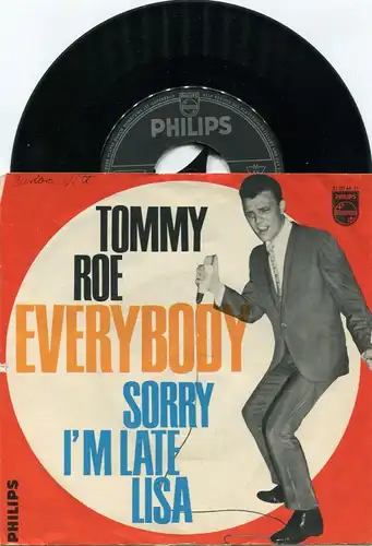 Single Tommy Roe: Everybody / Sorry I´m Late, Lisa  (Philips 320046 BF) D