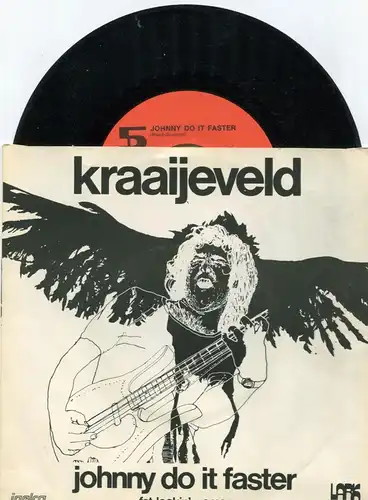 Single Kraaijeveld: Johnny Do It Faster (Lark INS 95-17) NL 1975