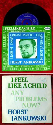 Single Horst Jankowski: I Feel Like A Child / Any Problems Now (Mercury) NL
