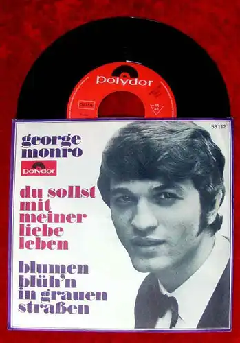 Single George Monro: Du sollst mit meiner Liebe leben (Polydor 53 112) D