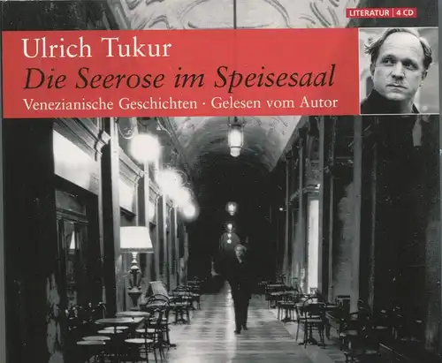4CD Ulrich Tukur: Seerose im Speisesaal - Venezianische Geschichten (2007)