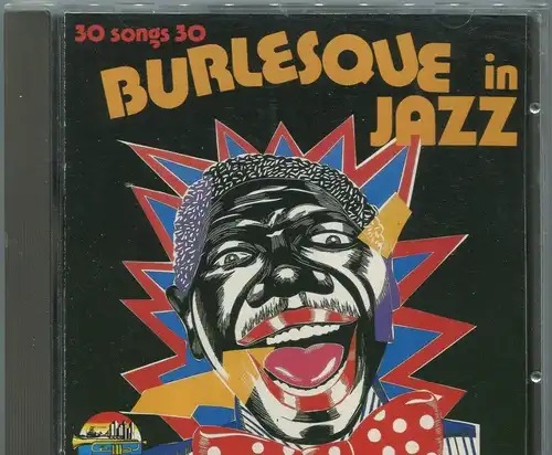 CD Burlesque in Jazz - 30 Songs - 1990 - Slim & Slam Louis Prima Spike Jones...