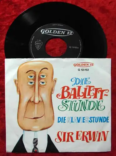 Single Sir Erwin: Die Balletstunde / Die Klavierstunde (Golden 12/62) D 1967