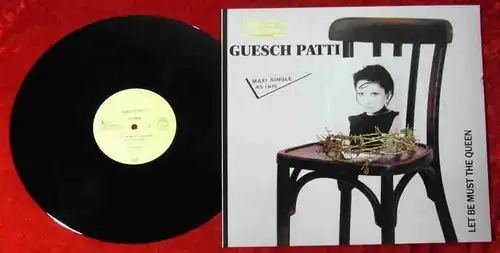 Maxi Guesch Patti: Let be must the Queen (EMI 060 15 9832 6) D 1988