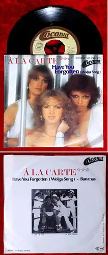 Single A La Carte: Have You Forgotten (Coconut 103 630-100) D 1981
