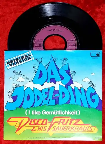Single Disco Fritz & His Sauerkrauts: Das Jodel-Ding (Metronome 30 053) D 1977