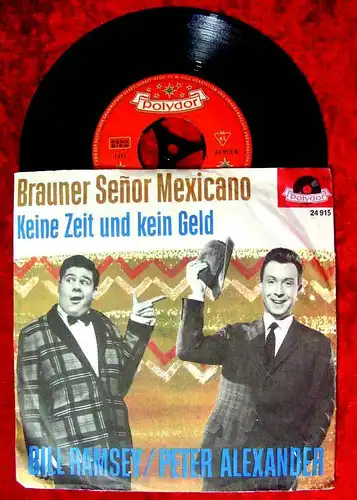 Single  Peter Alexander & Bill Ramsey: Brauner Senor Mexicano (Polydor) D