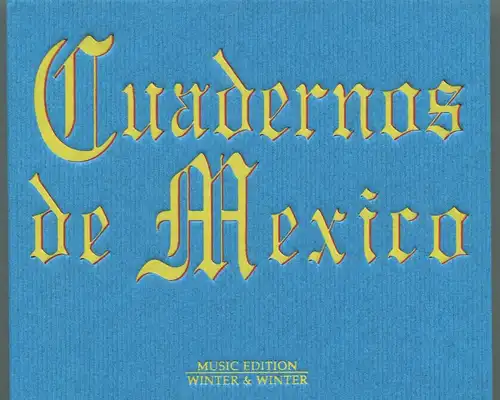 3CD Cuadernos de Mexico (Winter&Winter) w/ 60 page Booklet 2004
