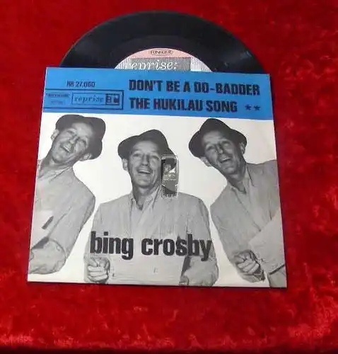 Single Bing Crosby: Don't be a Do-Badder