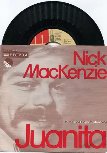 Single Nick MacKenzie: Juanita (dt. Version) (EMI 1C 006-24 891) D 1974