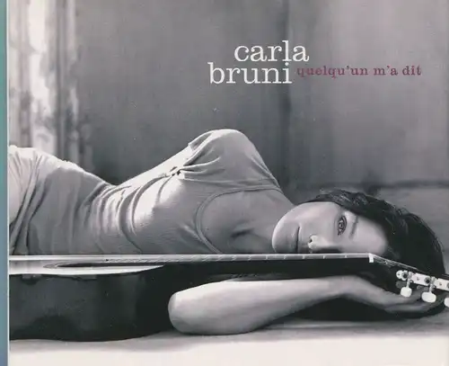 CD Carla Bruni: Quelqu´un m´a dit (Naive) 2002