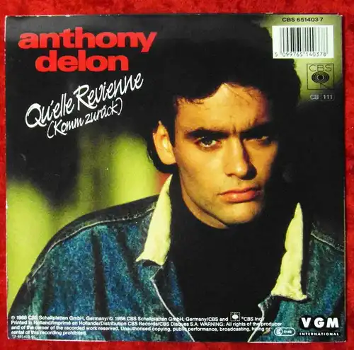 Single Anthony Delon: Qu´elle Revienne (Komm zurück) (CBS 651403 7) D 1988