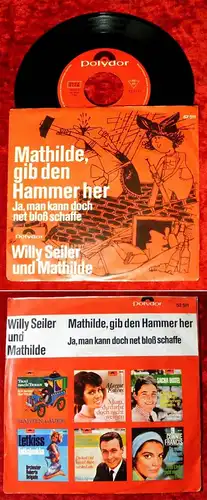 Single Willy Seiler & Mathilde: Mathilde, gib den Hammer her (Polydor 52 511) D