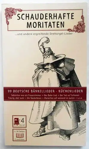 4CD Set Schauderhafte Moritaten 99 Bänkel- & Küchenlieder /  24seitiges Booklet