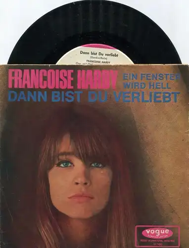 Single Francoise Hardy: Dann bist Du verliebt (Vogue DV 14513) D 1966