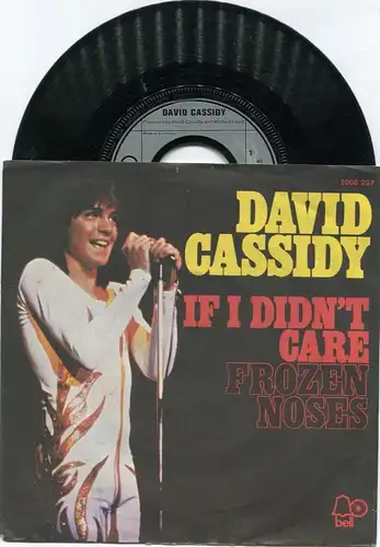 Single David Cassidy: If I Didn´t Care (Bell 2008 237) D 1974