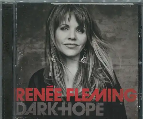 CD Renée Fleming: Dark Hope (Mercury) 2010