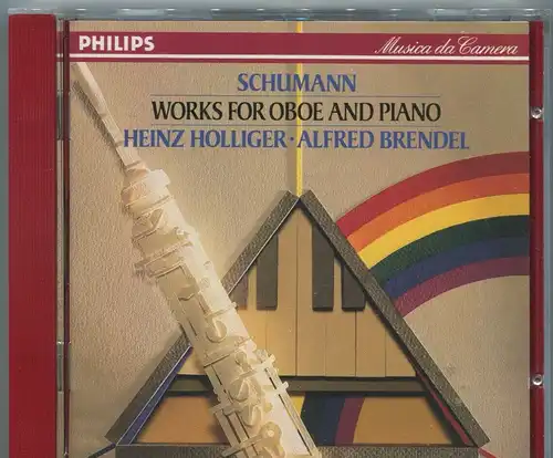 CD Heinz Holliger Alfred Brendel: Schumann - Works for Oboe and Piano (Philips)