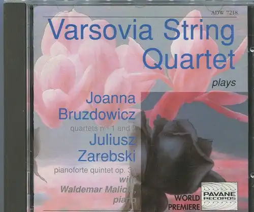 CD Varsovia String Quartet Plays Joanna Bruzdowicz&Julius Zarebski (Pavane) 1990