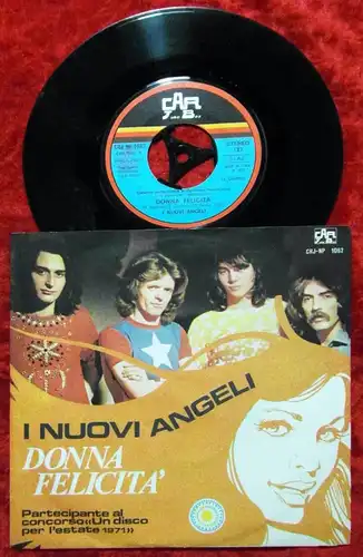 Single I Nuovi Angeli: Dona Felicita (Car Jukebox 1062) Italy 1971