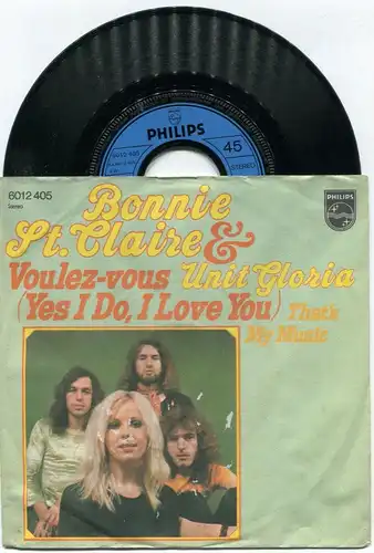 Single Bonnie St. Claire & Unit Gloria: Voulez-Vous (Philips 6012 405) D 1974