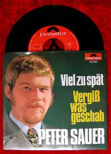 Single Peter Sauer: Viel zu spät (Polydor 53 100) D 1968 Musterplatte