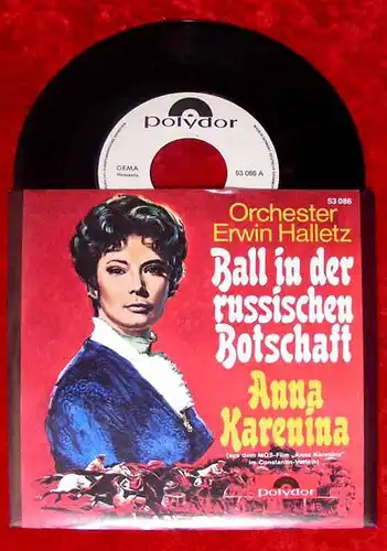 Single Erwin Halletz: Ball in der russischen Botschaft / Anna Karenina (Polydor)