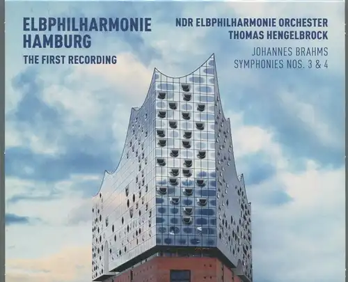 CD Elbphilharmonie Hamburg: First Recording Brahms Symphonien 3 & 4 (Sony) 2017