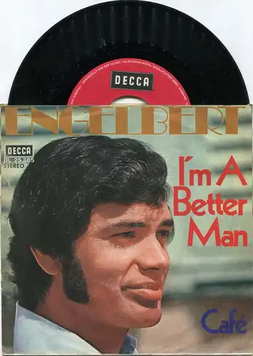 Single Engelbert: I´m A Better Man (Decca DL 25 385) D