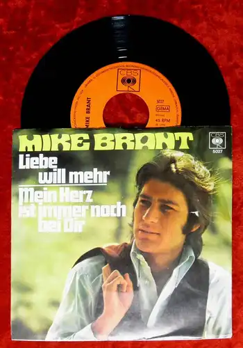 Single Mike Brant: Liebe will mehr (CBS 5027) D 1970