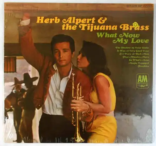 LP Herb Alpert & Tijuana Brass: What Now My Love (A&M SP-4114) US