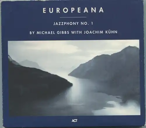 CD Michael Gibbs & Joachim Kühn: Europeana Jazzphony No. 1 (Act) 1995