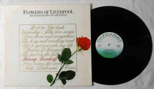 LP Benny Bendorf: Flowers of Liverpool - Ein Dankeschön den Beatles (Fandango) D