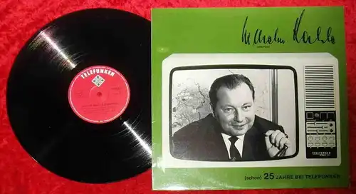 LP Wilhelm Kahle - (schon) 25 Jahre bei Telefunken (TST 77 835) D 1973