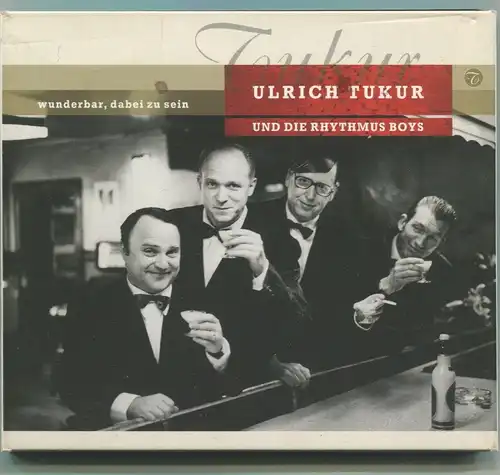 CD Ulrich Tukur & Rhythmus Boys: Wunderbar dabei zu sein ((2001)